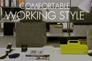 COMFORTABLE WORKING STYLE