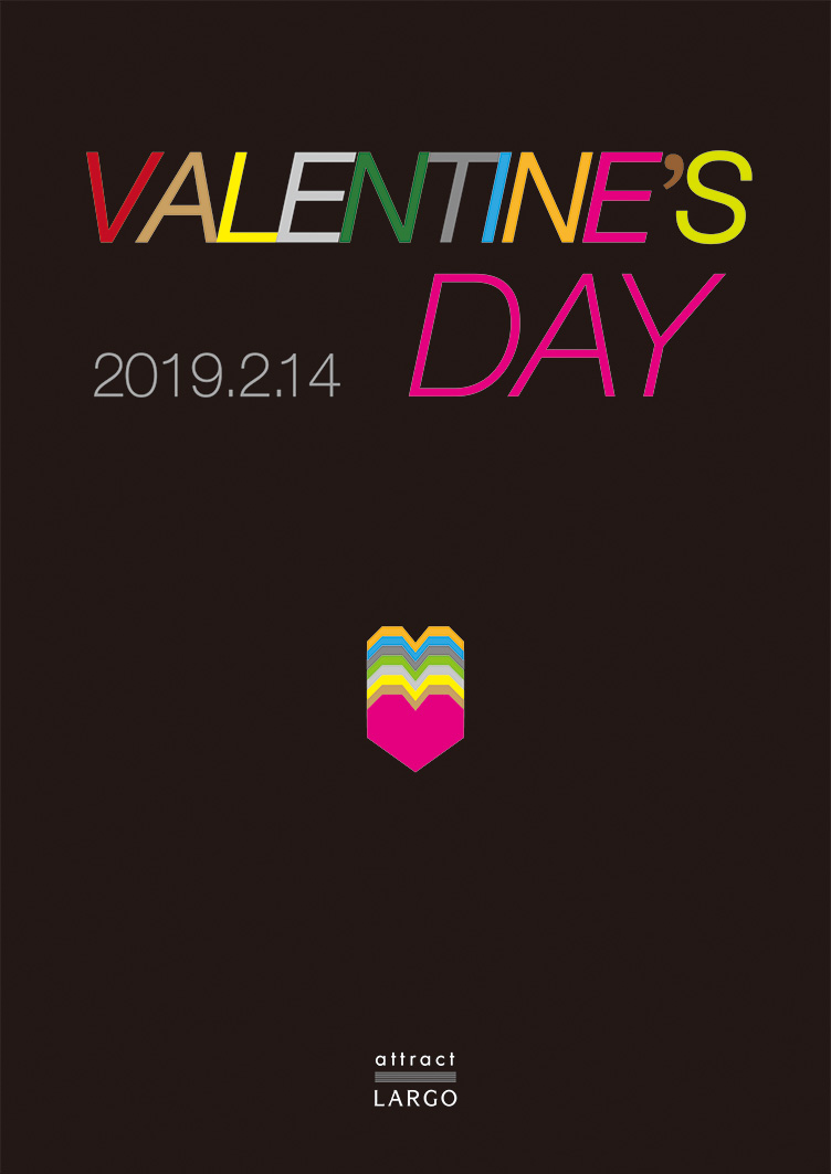 attract LARGO VALENTINE'S DAY 2019.2.14