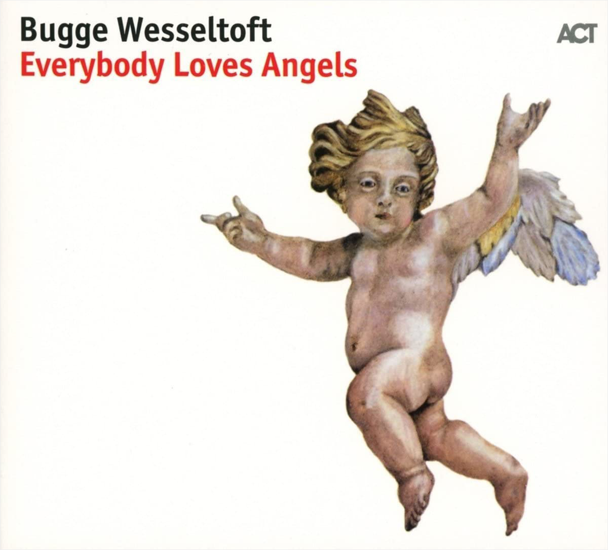 Bugge Wesseltoft / Everybody Loves Angels