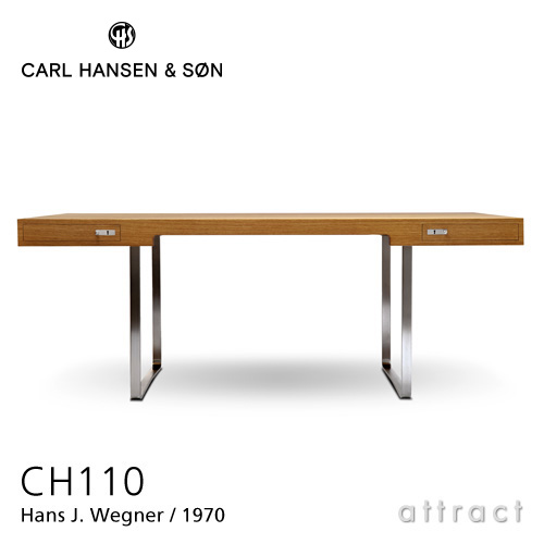 Carl Hansen & Son カールハンセン&サン CH110 デスク オーク オイルフィニッシュ ベース：ステンレススチール サイズ：190cm デザイン：ハンス・J・ウェグナー