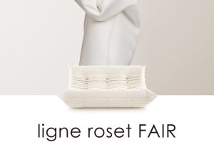 ligne roset FAIR 2023 リーン・ロゼ フェア 全品10%OFF（※キャンペーンは終了しました）