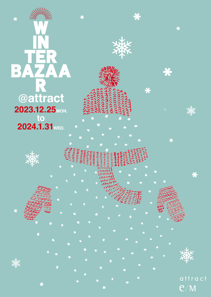 attract e/M WINTER BAZAAR 2023-2024