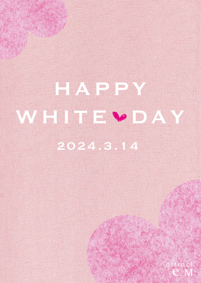 attract e/M Spring collection & White Day