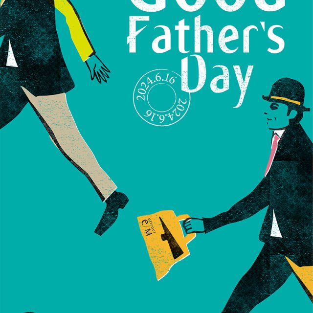 attract e/M Good Father’s Day 父の日