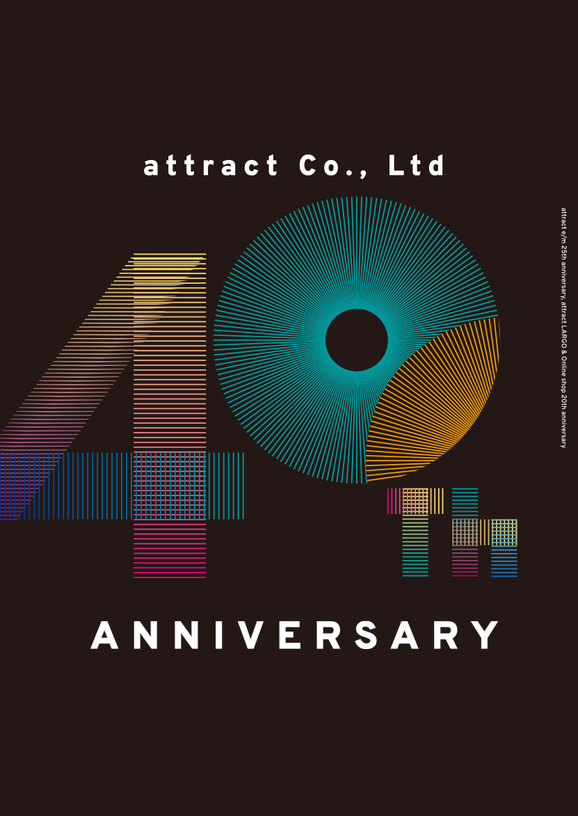 attract Co., Ltd 40th アトラクト40周年 創業祭・周年祭のご案内