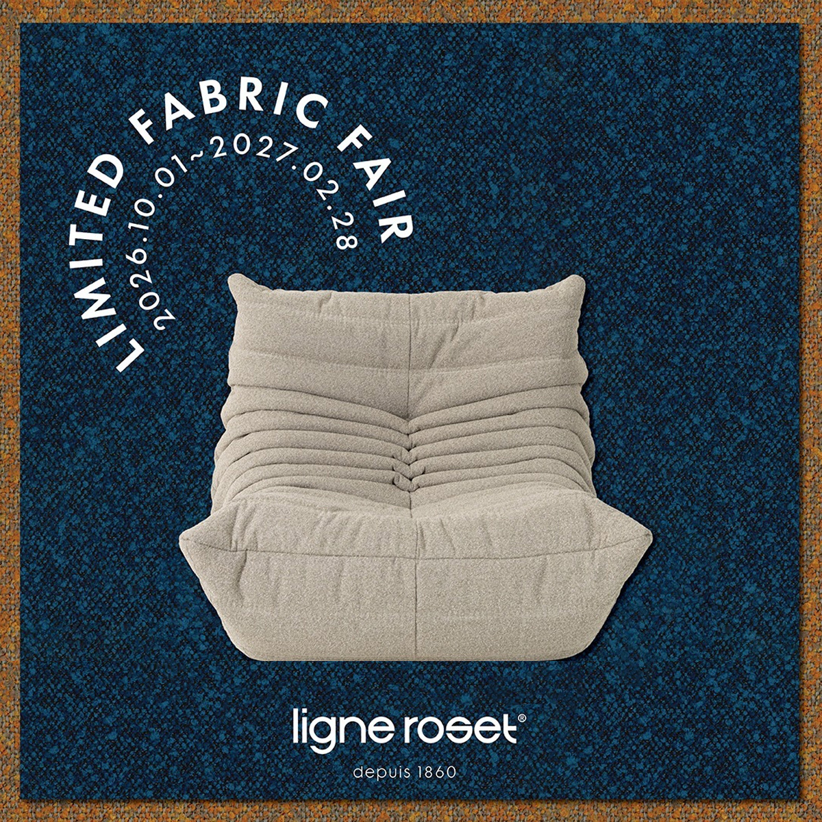 ligne roset リーン・ロゼ LIMITED FABRIC  FAIR 2026 ロゼトーゴ 限定ファブリック LEZ（エルイージー）特別価格